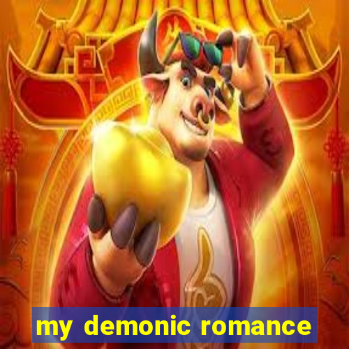 my demonic romance